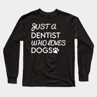 Dentist Long Sleeve T-Shirt
